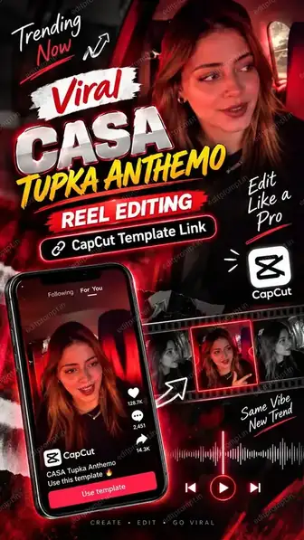 Viral CASA Tupka Anthemo Reel Editing CapCut Template Link